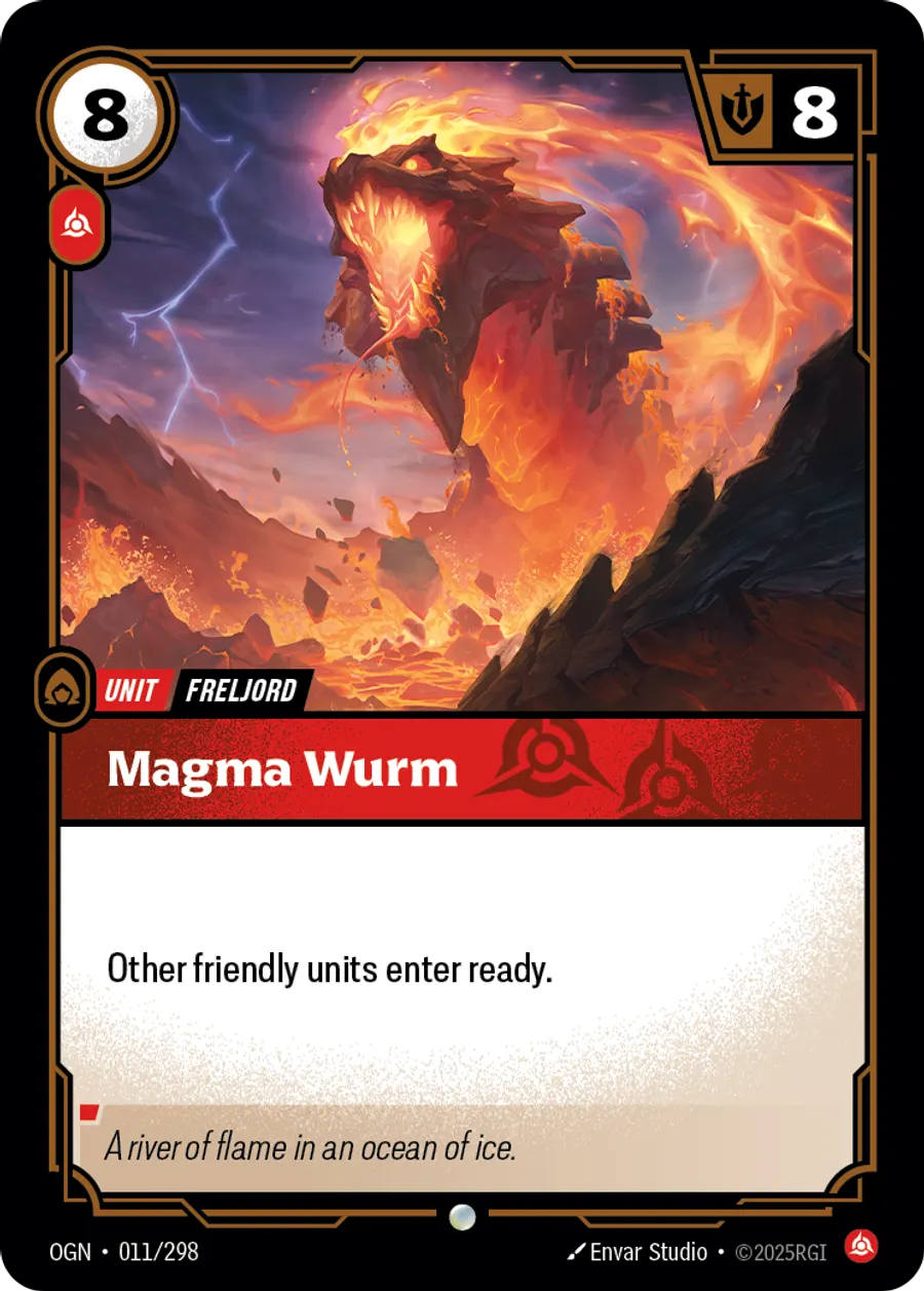 Riftbound Unit: Magma Wurm. Other friendly units enter ready.