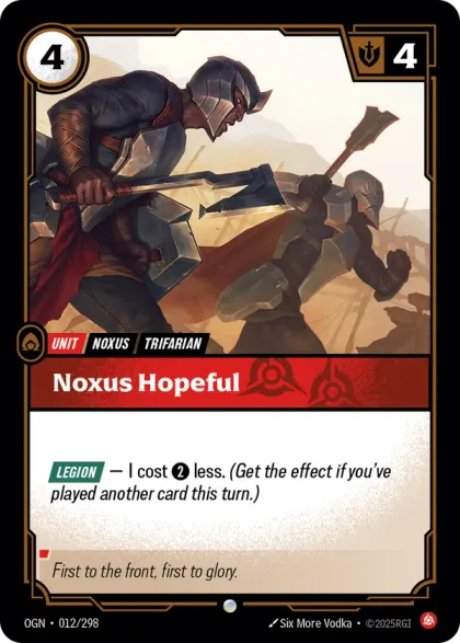 Riftbound Unit: Noxus Hopeful. [Legion] — I cost [2] less. (Get the effect if you've played another card this turn.)