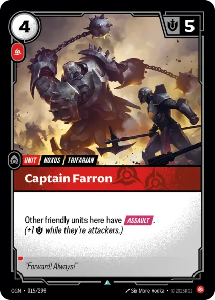 Riftbound Unit: Captain Farron. Other friendly units here have [Assault]. (+1 [S] while they're attackers.)