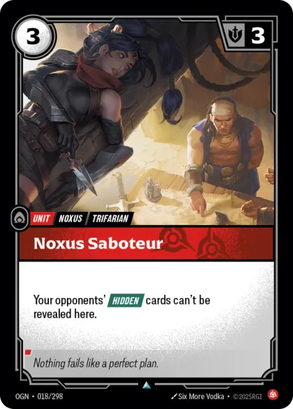 Riftbound Unit: Noxus Saboteur. Your opponents' [Hidden] cards can't be revealed here.