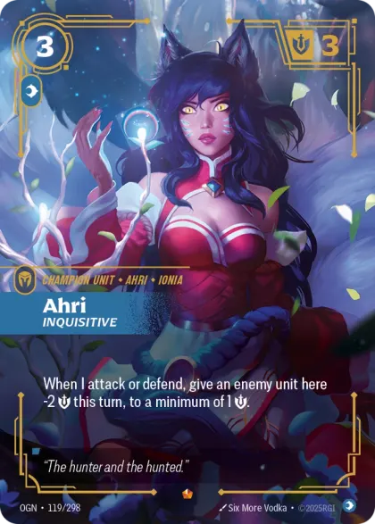 Riftbound Unit: Ahri, Inquisitive. When I attack or defend, give an enemy unit here -2 [S] this turn, to a minimum of 1 [S].
