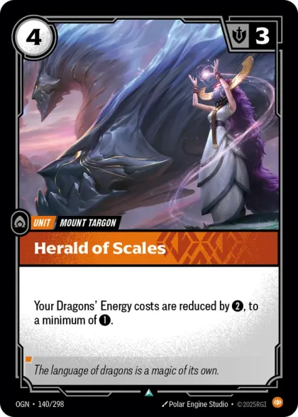 Riftbound Unit: Herald of Scales. Your Dragons' Energy costs are reduced by [2], to a minimum of [1].