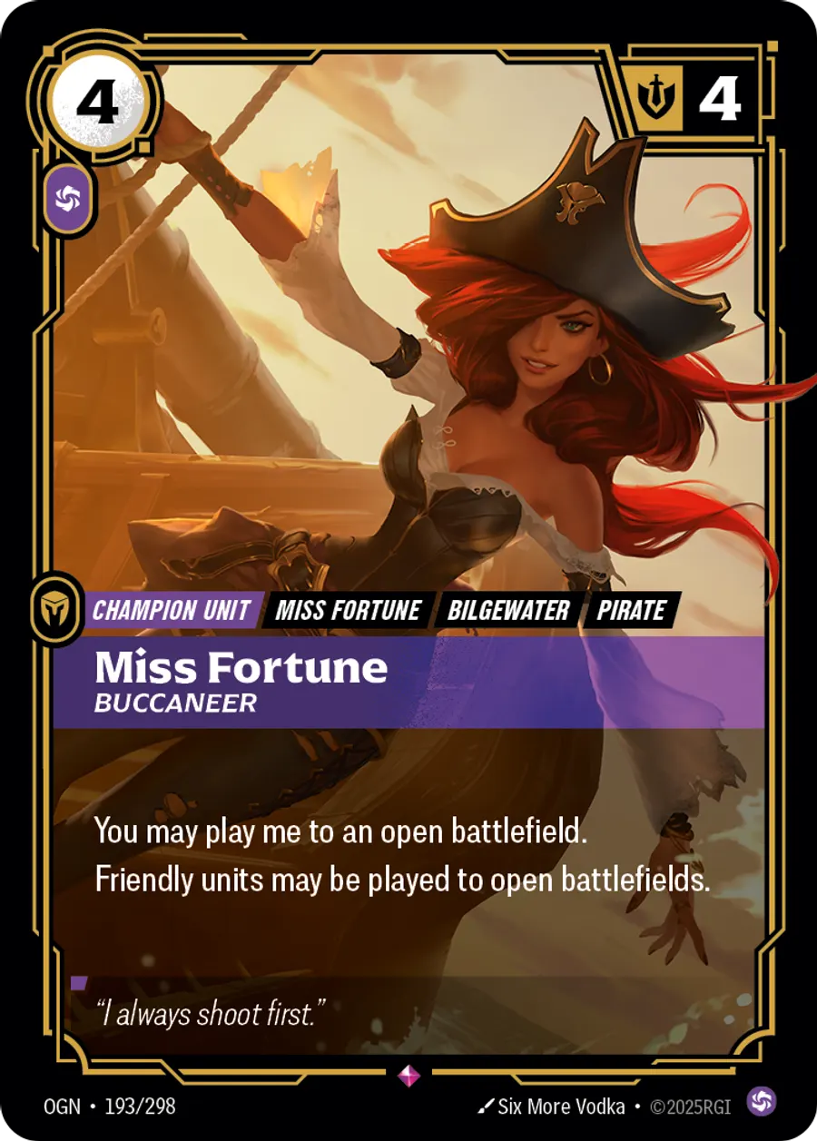 Riftbound Unit: Miss Fortune, Buccaneer. You may play me to an open battlefield.
Friendly units may be played to open battlefields.