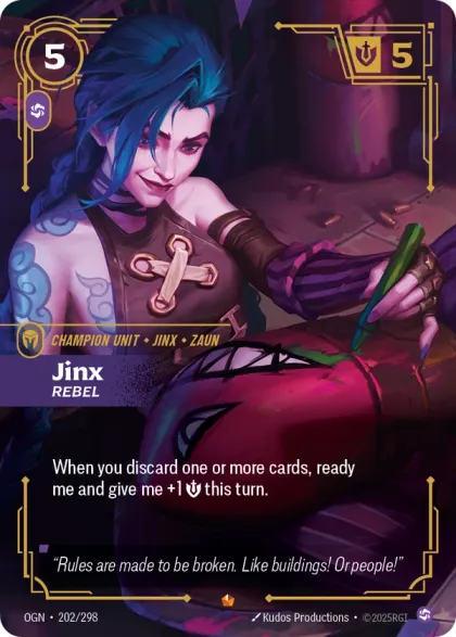 Riftbound Unit: Jinx, Rebel. When you discard one or more cards, ready me and give me +1 [S] this turn.
