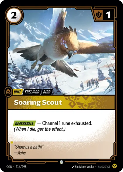 Riftbound Unit: Soaring Scout. [Deathknell] — Channel 1 rune exhausted. (When I die, get the effect.)
