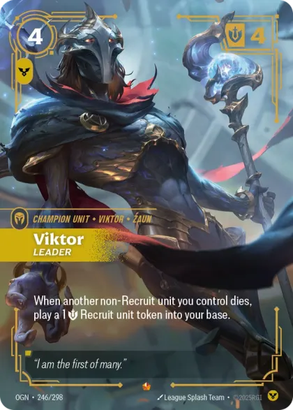 Riftbound Unit: Viktor, Leader. When another non-Recruit unit you control dies, play a 1 [S] Recruit unit token into your base.