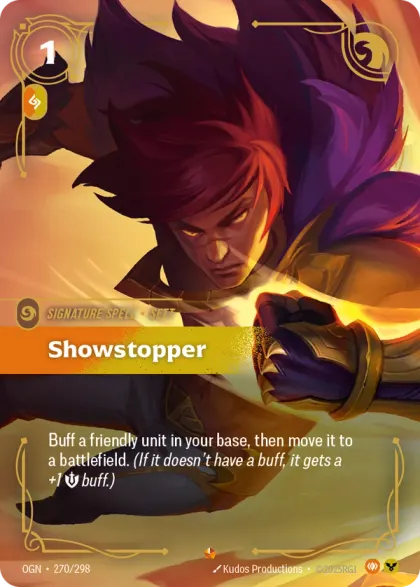 Riftbound Spell: Showstopper. Buff a friendly unit in your base, then move it to a battlefield. (If it doesn't have a buff, it gets a +1 [S] buff.)