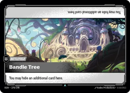 Riftbound Battlefield: Bandle Tree. You may hide an additional card here.
