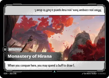 Riftbound Battlefield: Monastery of Hirana. When you conquer here, you may spend a buff to draw 1.