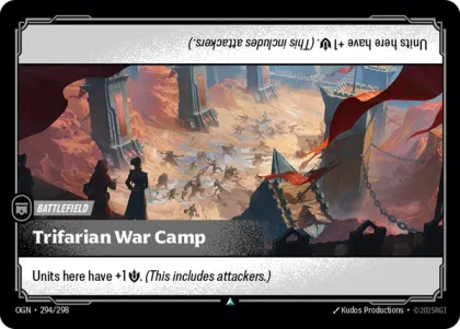 Riftbound Battlefield: Trifarian War Camp. Units here have +1 [S]. (This includes attackers.)