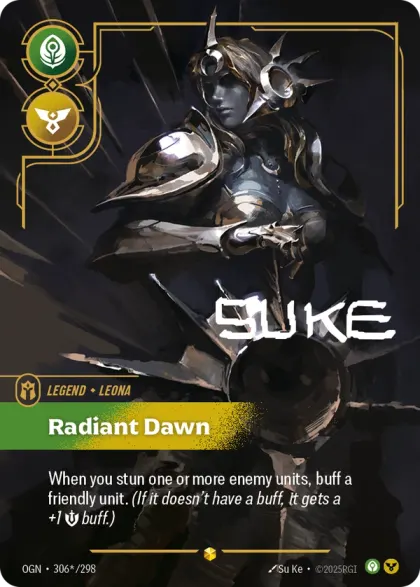 Riftbound Legend: Radiant Dawn. When you stun one or more enemy units, buff a friendly unit. (If it doesn't have a buff, it gets a +1 [S] buff.)