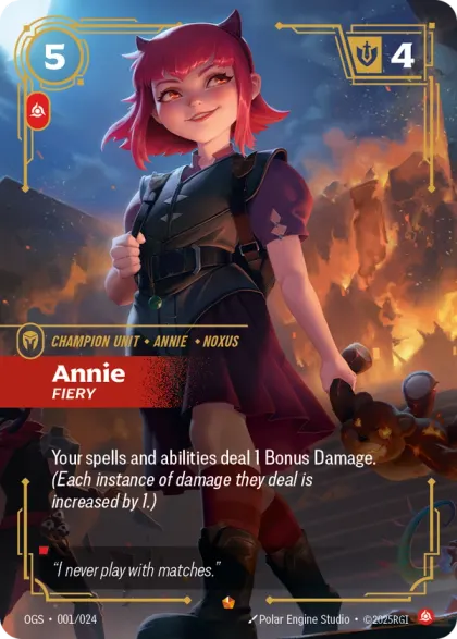 Riftbound Unit: Annie, Fiery. Your spells and abilities deal 1 Bonus Damage. (Each instance of damage the spell deals is increased by 1.)
