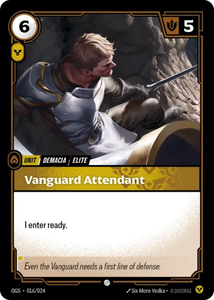 Riftbound Unit: Vanguard Attendant. I enter ready.