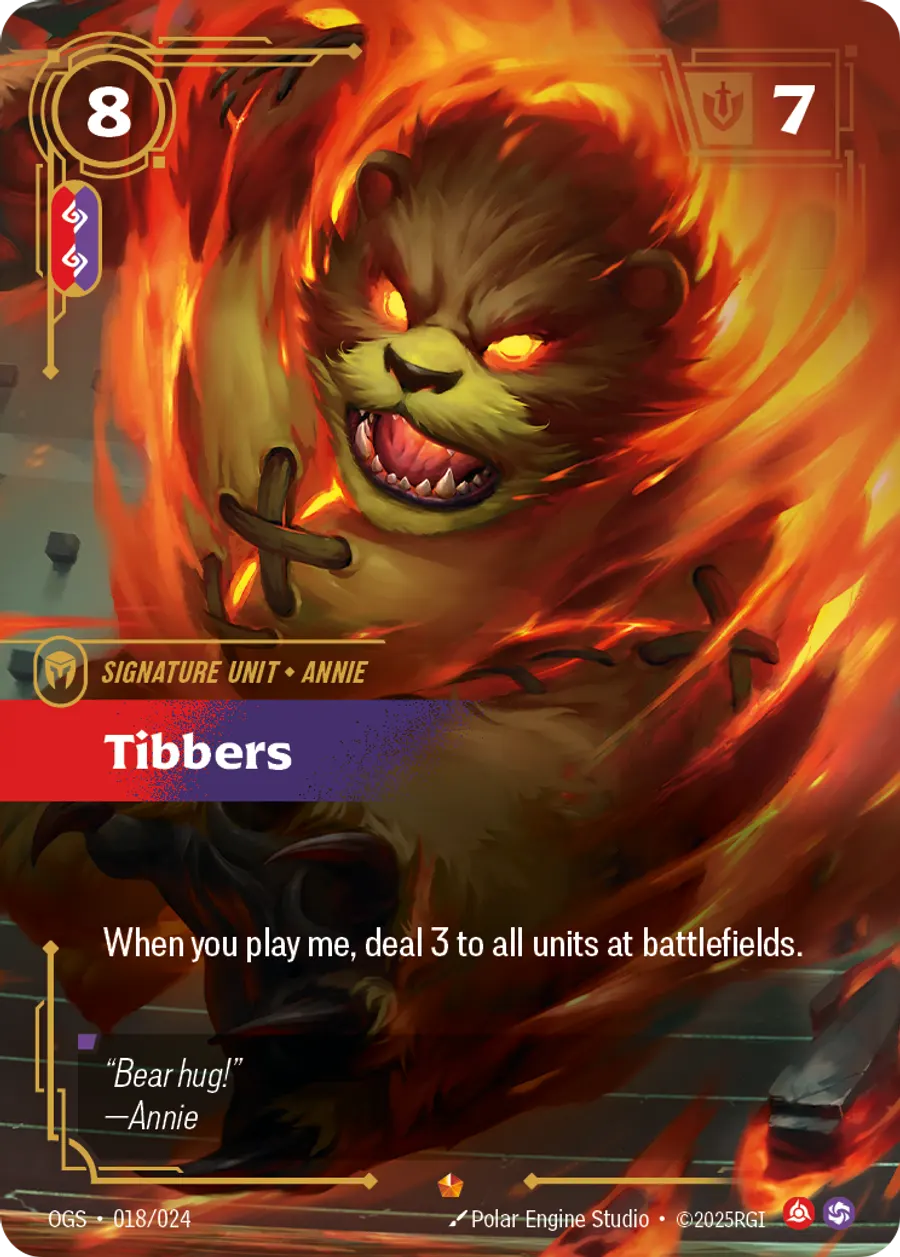 Riftbound Unit: Tibbers. When you play me, deal 3 to all units at battlefields.