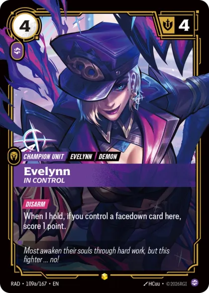 Riftbound Unit: Evelynn, In Control. [Disarm]
When I hold, if you control a facedown card here, score 1 point.