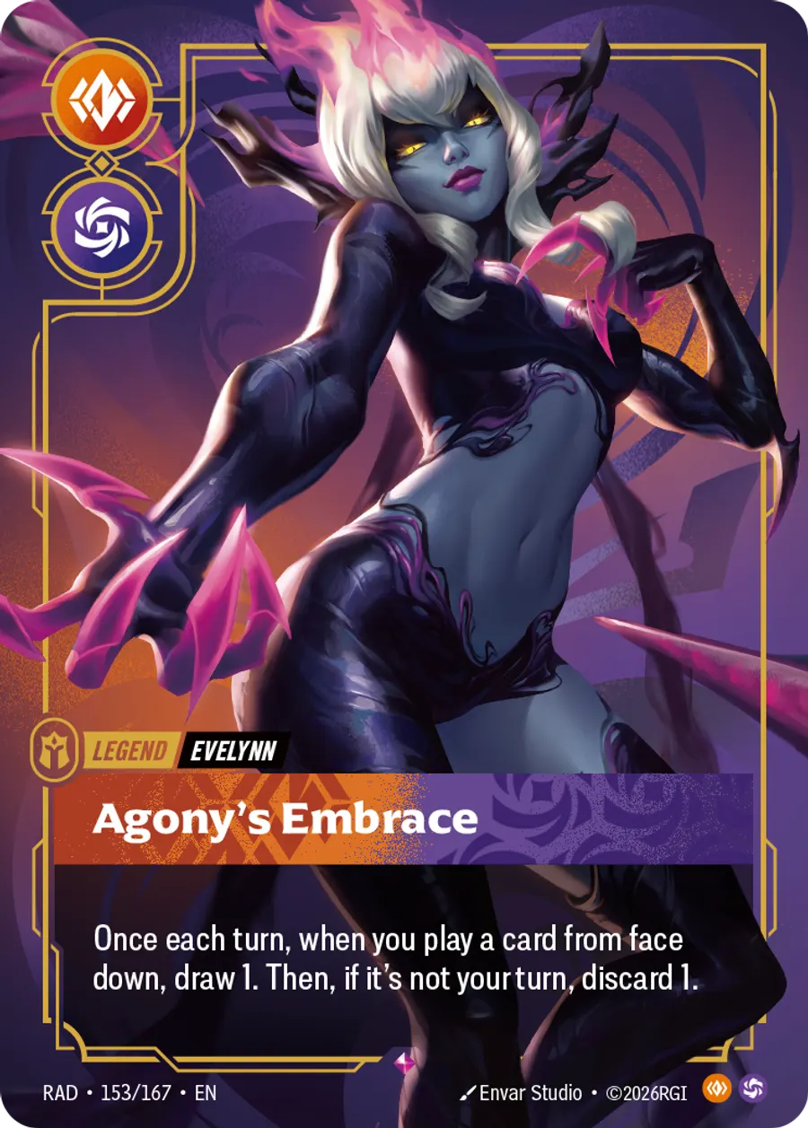Riftbound Legend: Agony's Embrace. Once each turn, when you play a card from face down, draw 1. Then, if it's not your turn, discard 1.