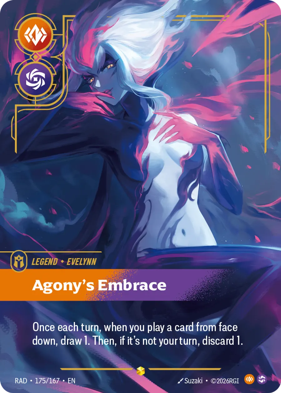 Riftbound Legend: Agony's Embrace. Once each turn, when you play a card from face down, draw 1. Then, if it's not your turn, discard 1.