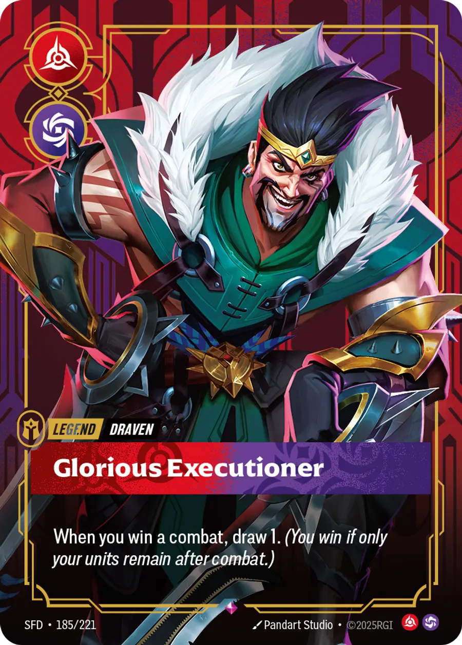 Riftbound Legend: Glorious Executioner. When you win a combat, draw 1. (You win if only your units remain after combat.)