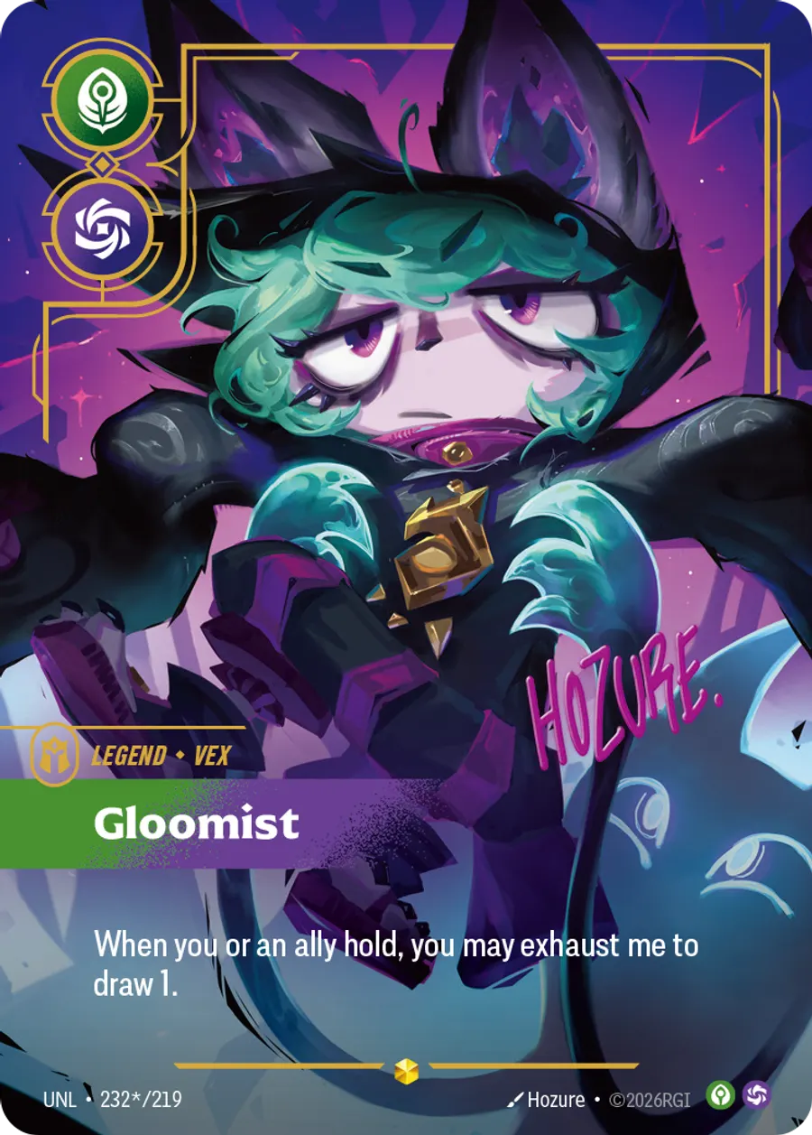 Riftbound Legend: Gloomist. When you or an ally hold, you may exhaust me to draw 1.