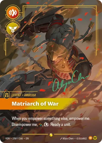 Riftbound Legend: Matriarch of War. When you empower something else, empower me.
Disempower me, [A], [T]: Ready a unit.